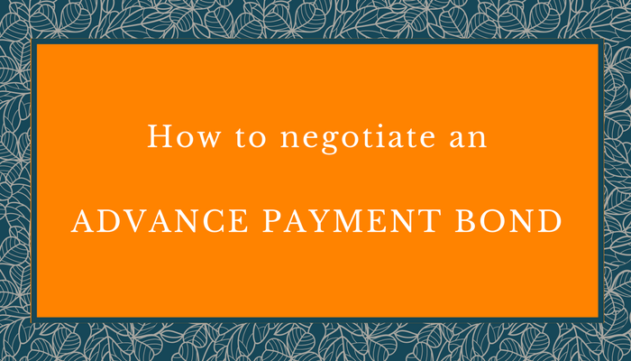 How to negotiate an advance payment bond.png